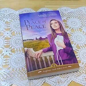Book Sale! 3 for $10! Amish - Amy Clipston, A Place of Peace